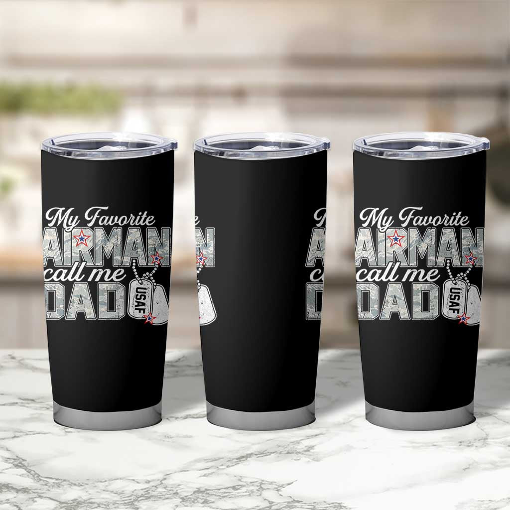 Proud Air Force Family Tumbler Cup My Favorite Airman Calls Me Dad - Wonder Print Shop