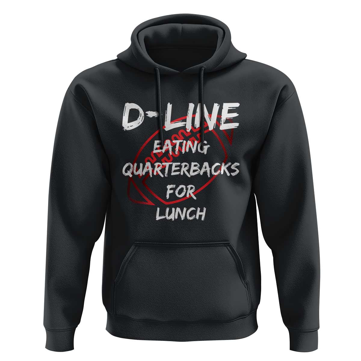 Football Linemen Hoodie D Line Eating Quarterbacks Defensive - Wonder Print Shop