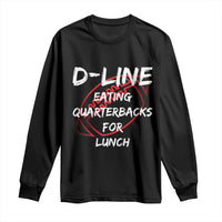 Football Linemen Long Sleeve Shirt D Line Eating Quarterbacks Defensive - Wonder Print Shop