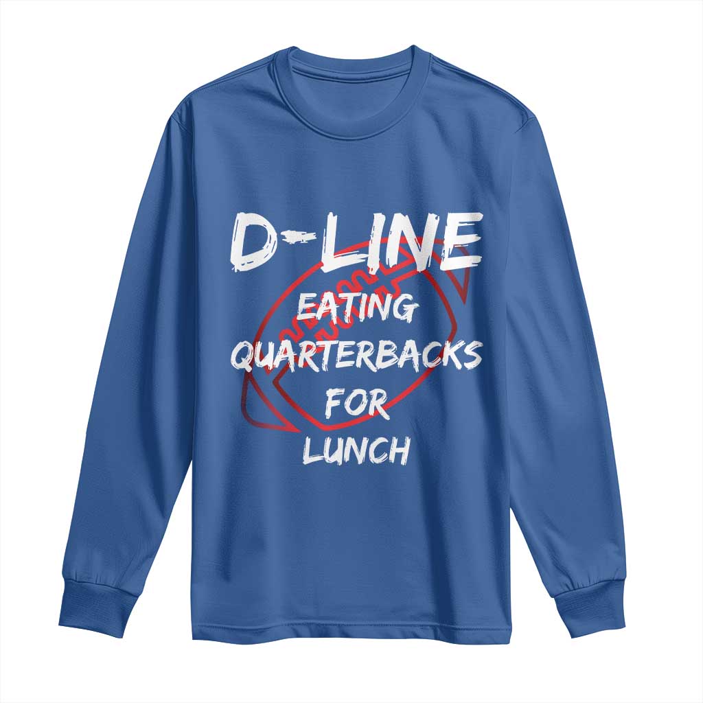 Football Linemen Long Sleeve Shirt D Line Eating Quarterbacks Defensive - Wonder Print Shop