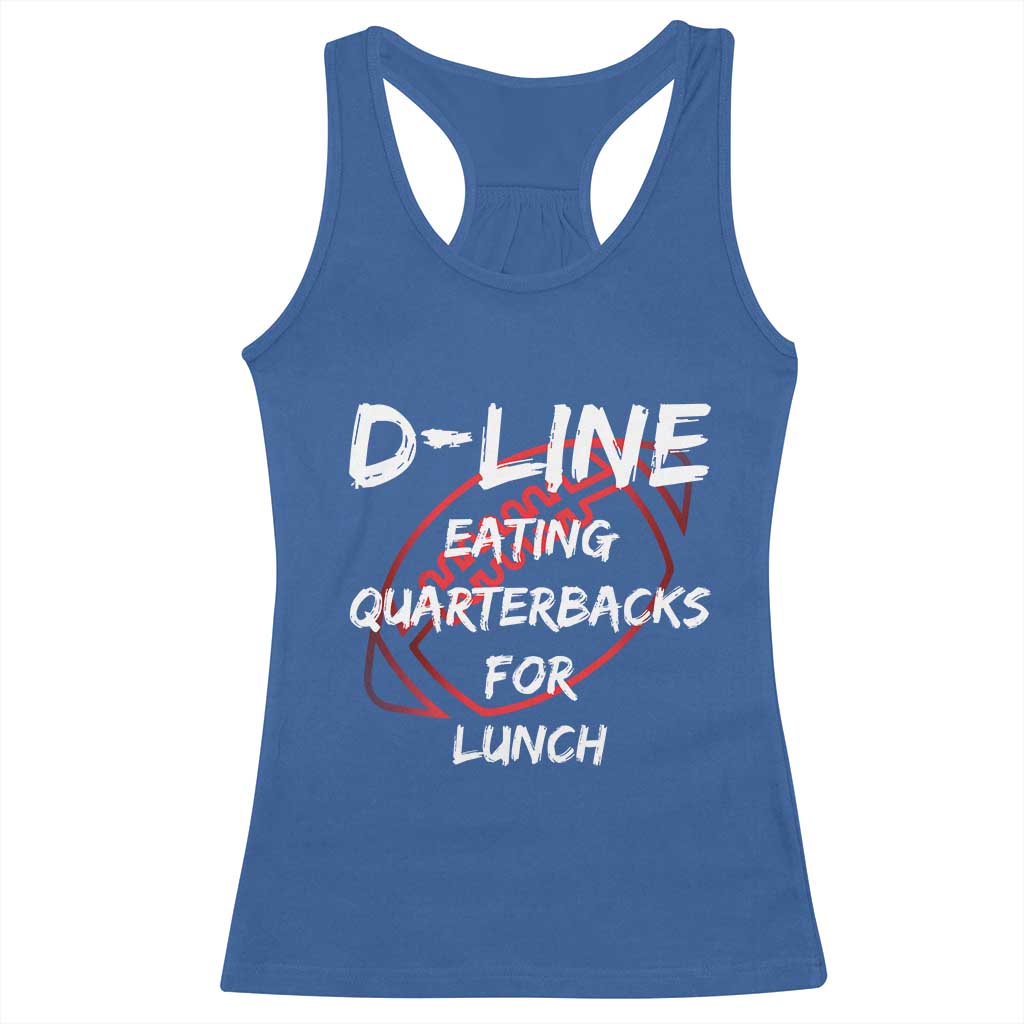 Football Linemen Racerback Tank Top D Line Eating Quarterbacks Defensive - Wonder Print Shop