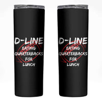 Football Linemen Skinny Tumbler D Line Eating Quarterbacks Defensive - Wonder Print Shop