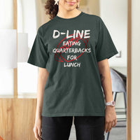 Football Linemen T Shirt For Women D Line Eating Quarterbacks Defensive - Wonder Print Shop