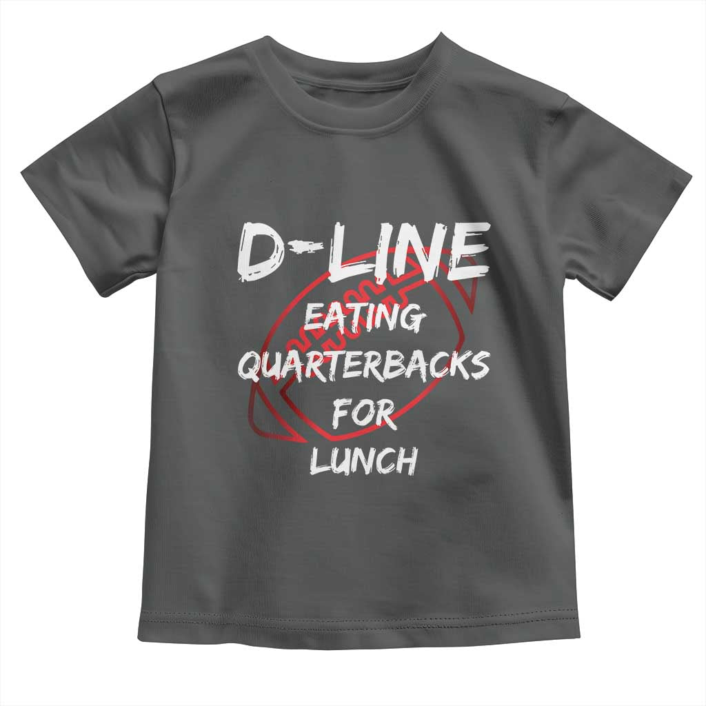 Football Linemen Toddler T Shirt D Line Eating Quarterbacks Defensive - Wonder Print Shop