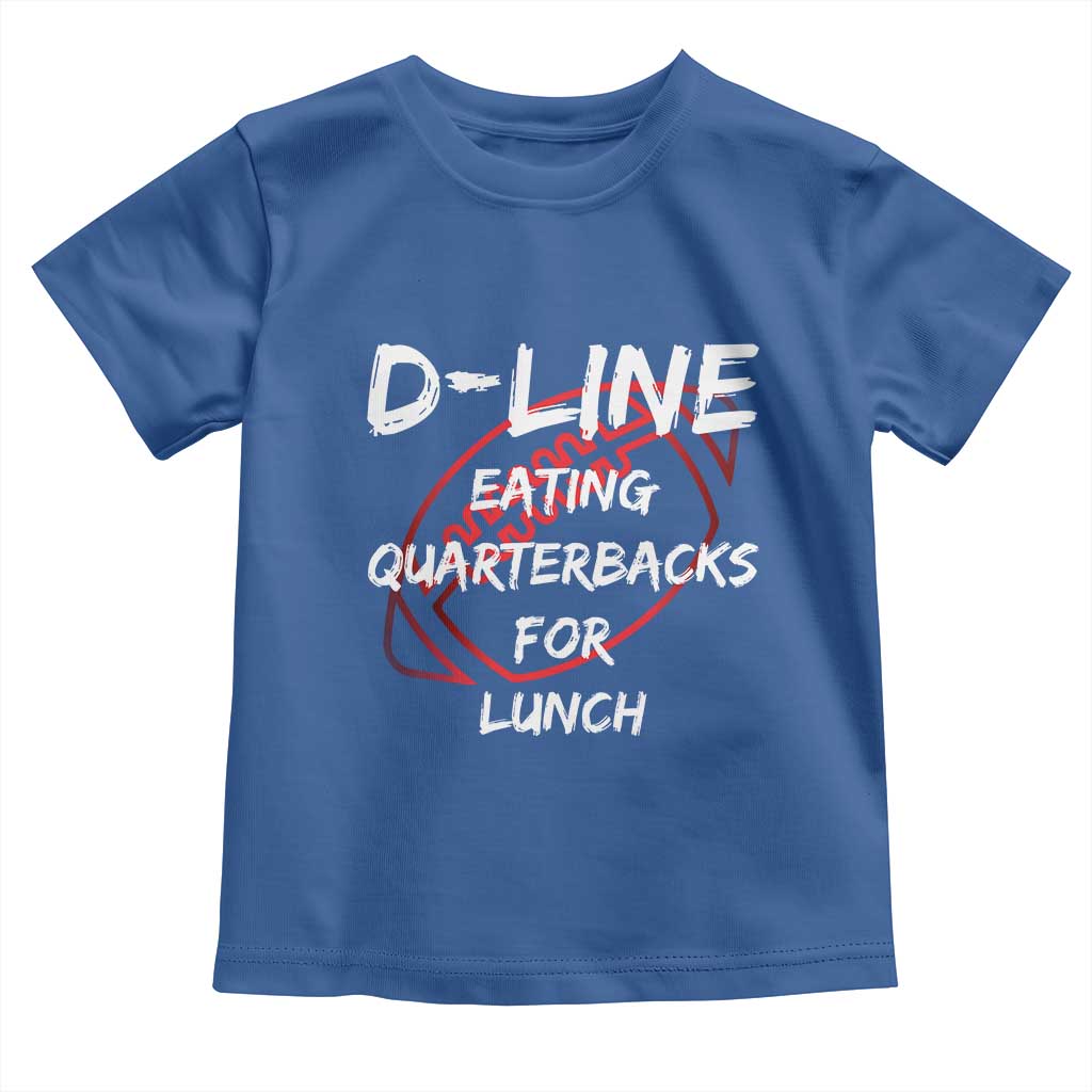 Football Linemen Toddler T Shirt D Line Eating Quarterbacks Defensive - Wonder Print Shop