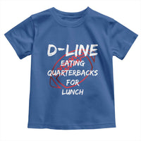 Football Linemen Toddler T Shirt D Line Eating Quarterbacks Defensive - Wonder Print Shop