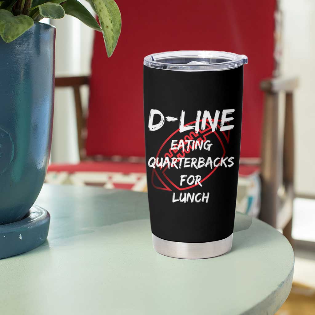 Football Linemen Tumbler Cup D Line Eating Quarterbacks Defensive - Wonder Print Shop