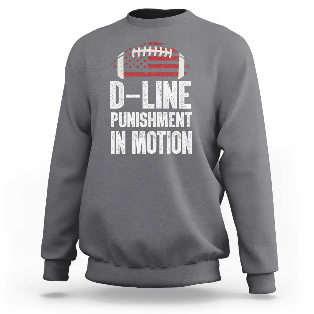 Football Defensive Lineman Sweatshirt D Line Punishment In Motion American Flag - Wonder Print Shop