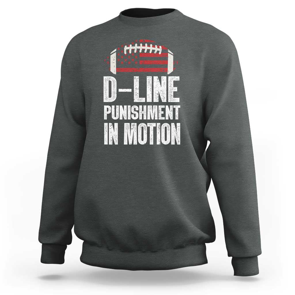 Football Defensive Lineman Sweatshirt D Line Punishment In Motion American Flag - Wonder Print Shop
