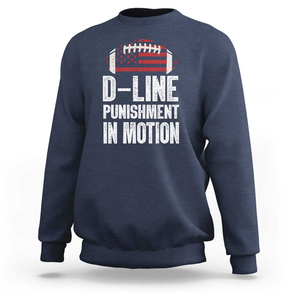 Football Defensive Lineman Sweatshirt D Line Punishment In Motion American Flag - Wonder Print Shop