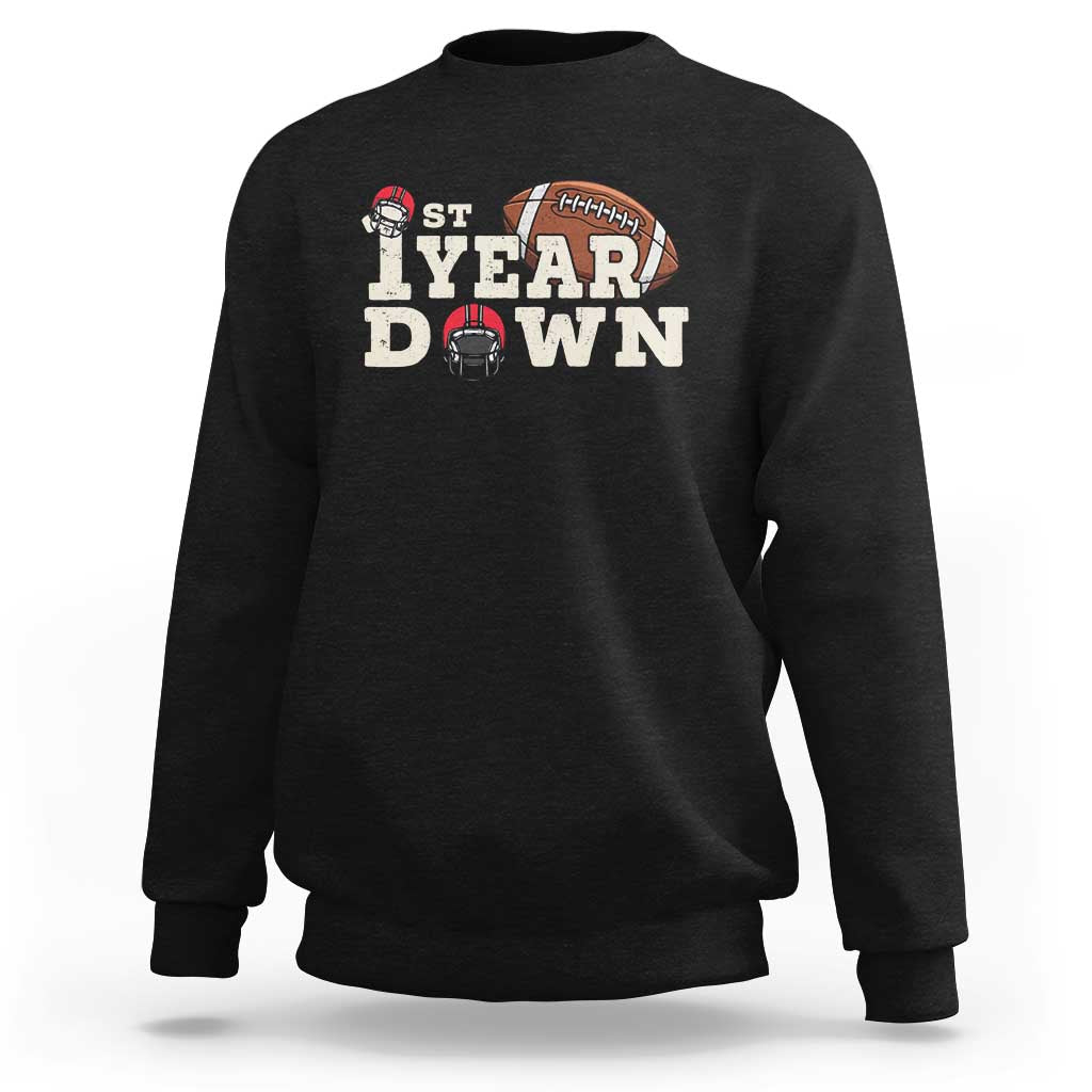 1st Year Down Football Sweatshirt Touchdown One First Birthday Infant Baby Boy - Wonder Print Shop