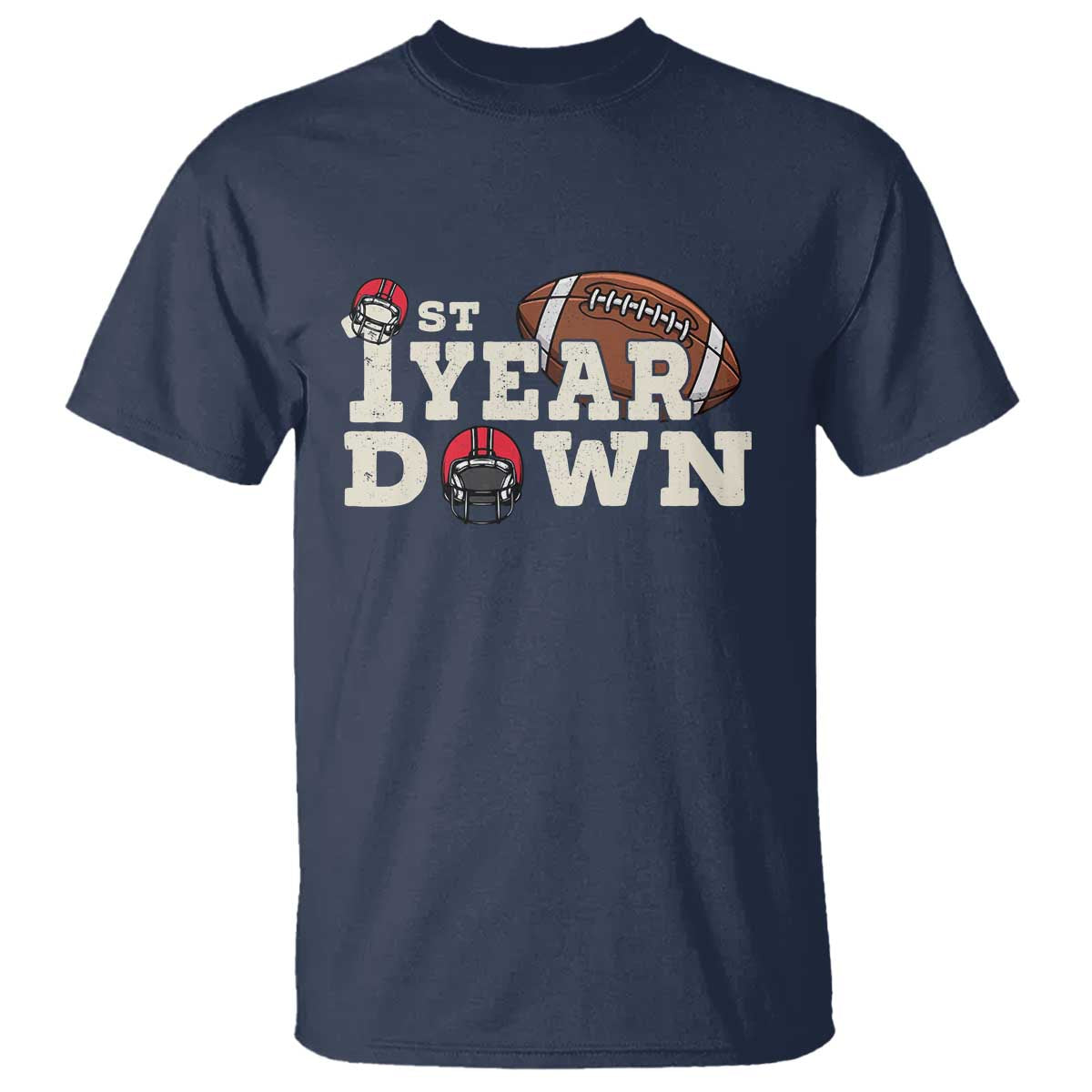 1st Year Down Football T Shirt Touchdown One First Birthday Infant Baby Boy - Wonder Print Shop