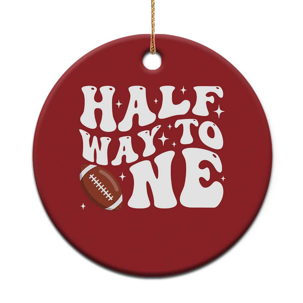 Half Way To One Christmas Ornament 1/2 Birthday Baby Boy Football - Wonder Print Shop