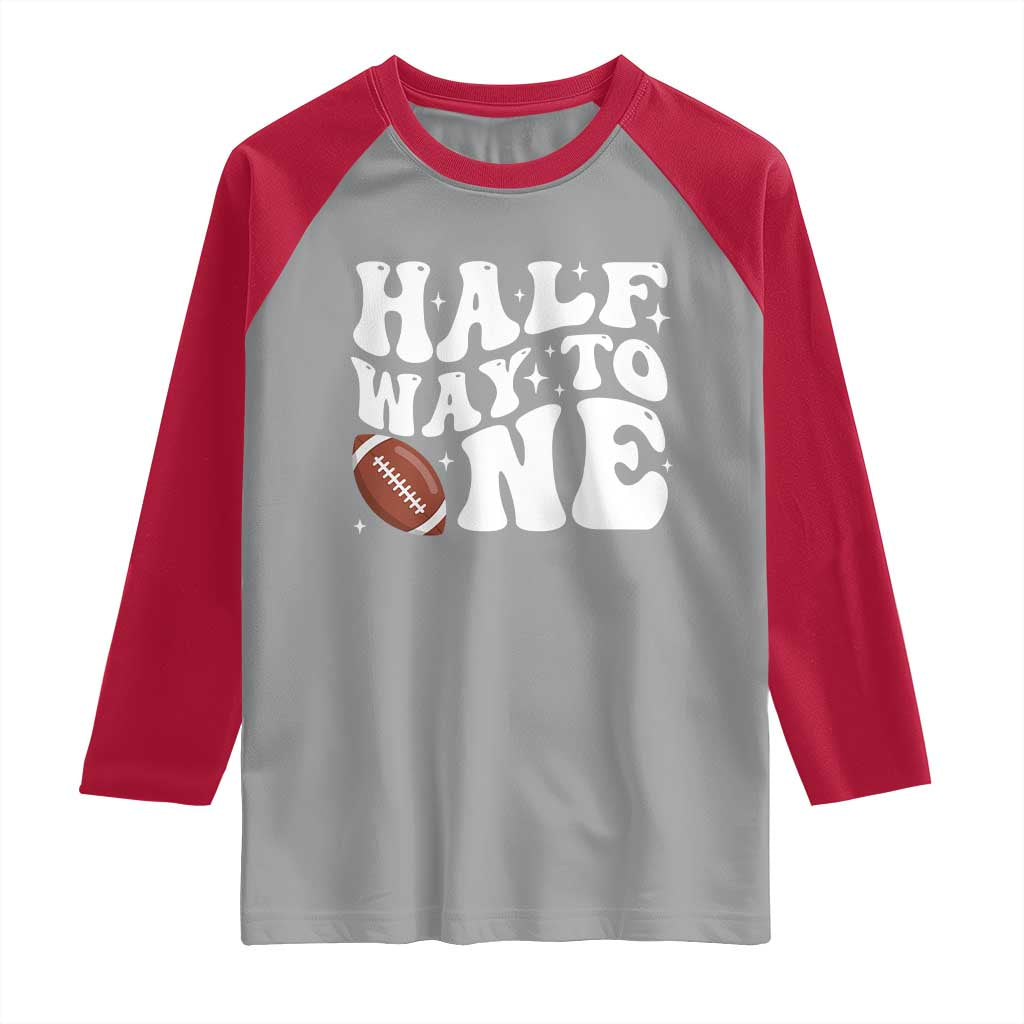 Half Way To One Raglan Shirt 1/2 Birthday Baby Boy Football - Wonder Print Shop