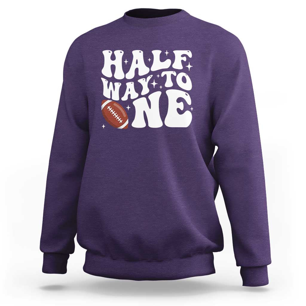 Half Way To One Sweatshirt 1/2 Birthday Baby Boy Football - Wonder Print Shop