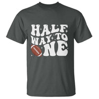 Half Way To One T Shirt 1/2 Birthday Baby Boy Football - Wonder Print Shop