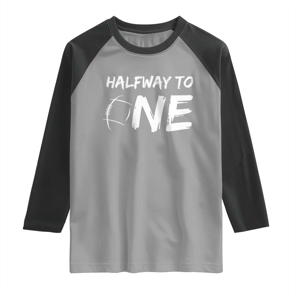 HalfWay To One Raglan Shirt Baby Boy 1/2 Birthday Outfits Football - Wonder Print Shop