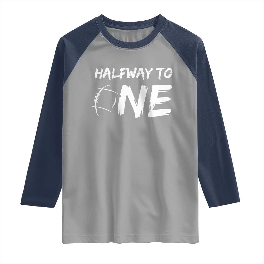 HalfWay To One Raglan Shirt Baby Boy 1/2 Birthday Outfits Football - Wonder Print Shop