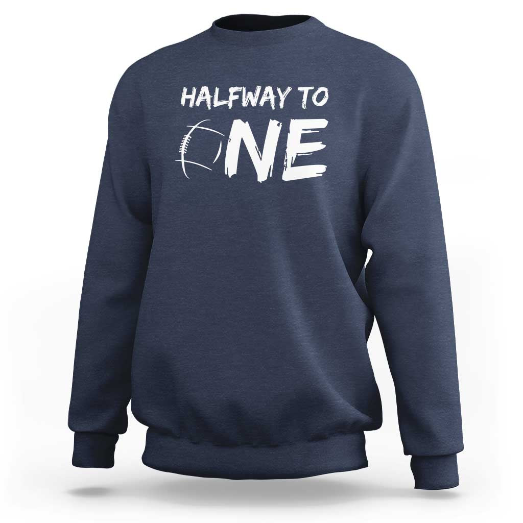HalfWay To One Sweatshirt Baby Boy 1/2 Birthday Outfits Football - Wonder Print Shop