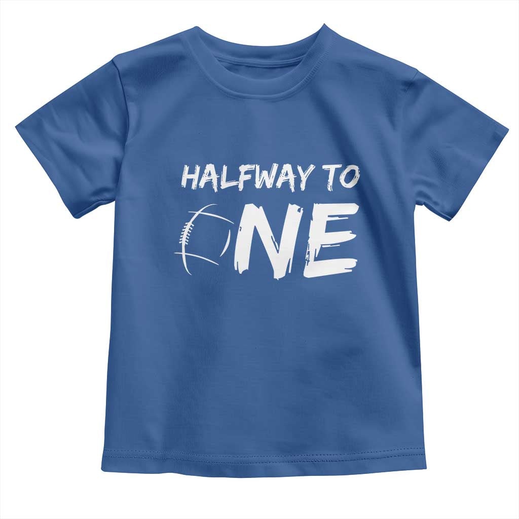 HalfWay To One Toddler T Shirt Baby Boy 1/2 Birthday Outfits Football - Wonder Print Shop
