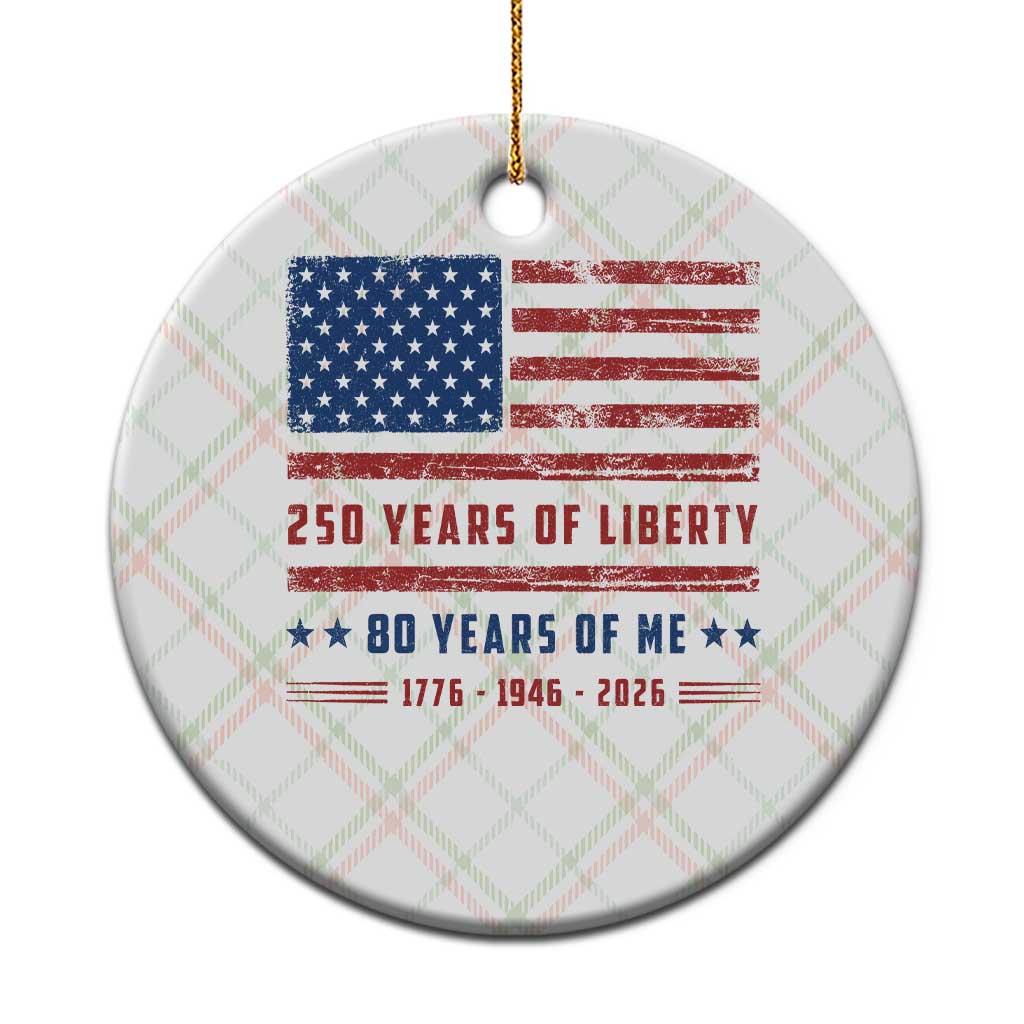 Patriotic 80th Birthday USA 250th Anniversary Ceramic Ornament 250 Years of Liberty 1946 80 Year Old Gift