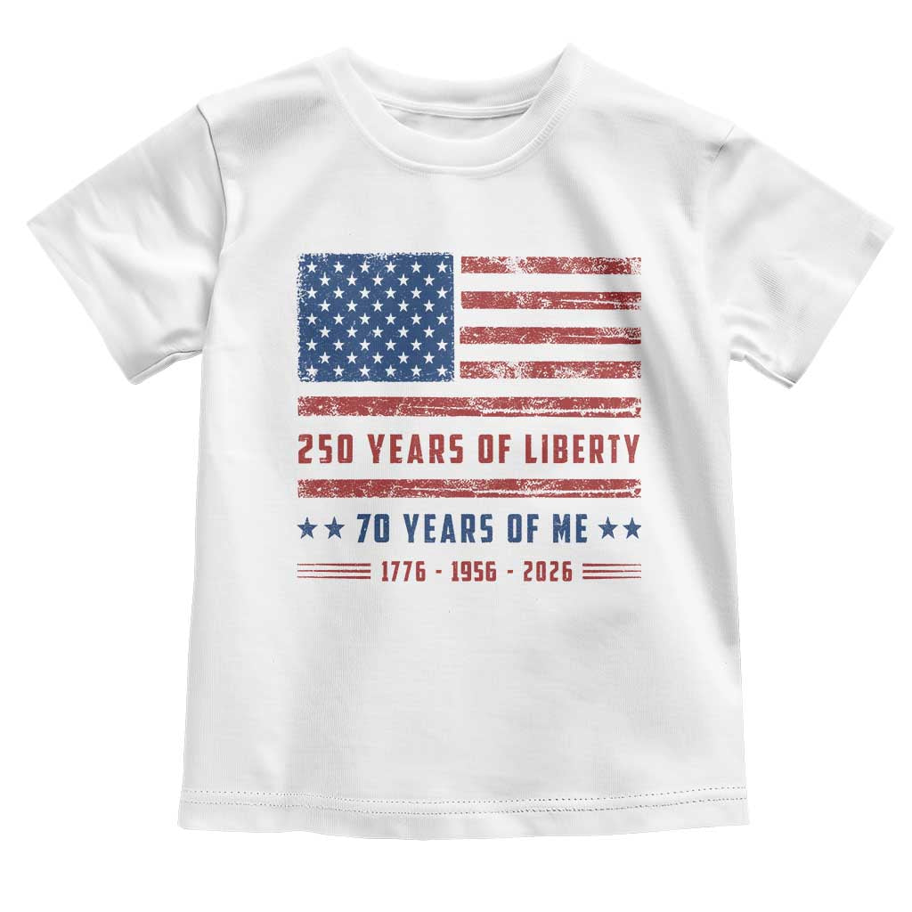 Patriotic 70th Birthday USA 250th Anniversary Toddler T Shirt 250 Years of Liberty 1956 70 Year Old Gift