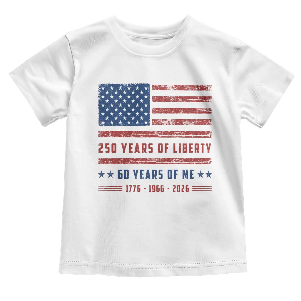 Patriotic 60th Birthday USA 250th Anniversary Toddler T Shirt 250 Years of Liberty 1966 60 Year Old Gift