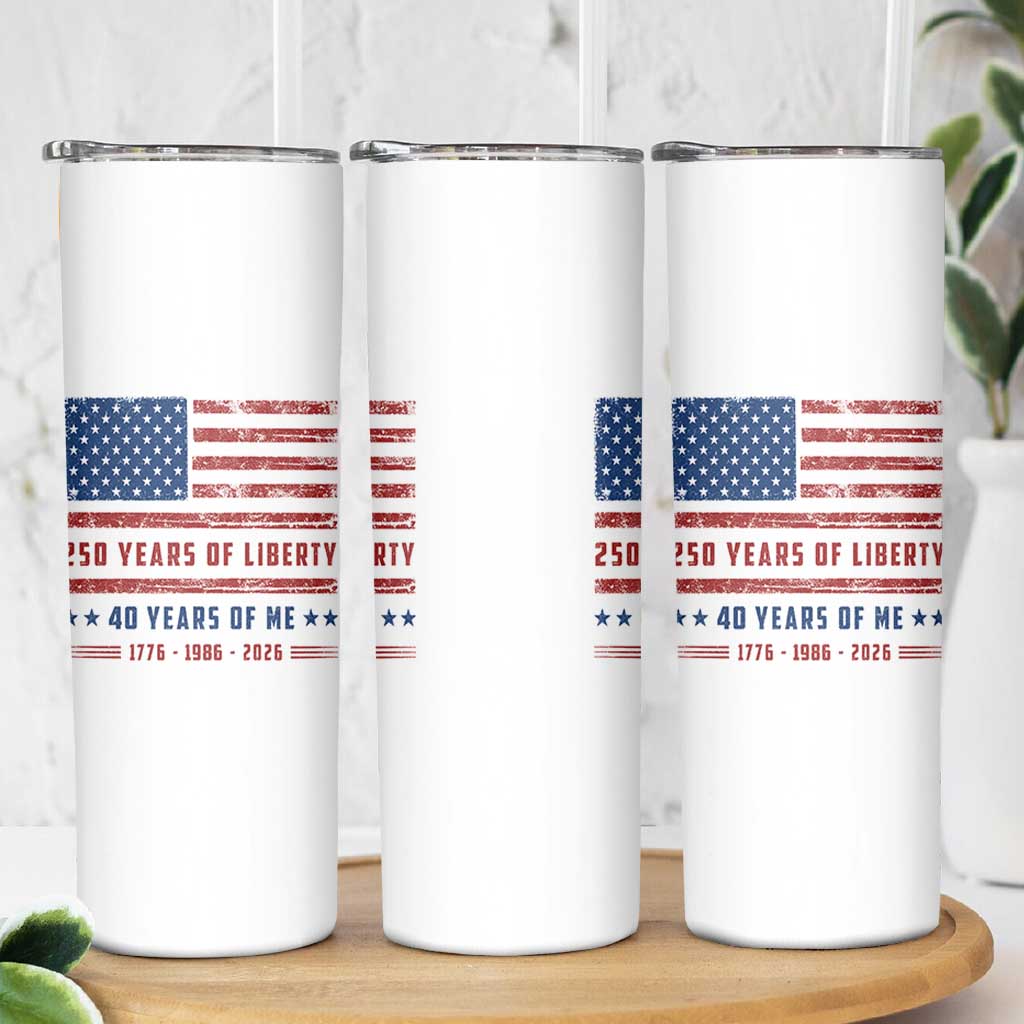 Patriotic 40th Birthday USA 250th Anniversary Skinny Tumbler 250 Years of Liberty 1986 40 Year Old Gift