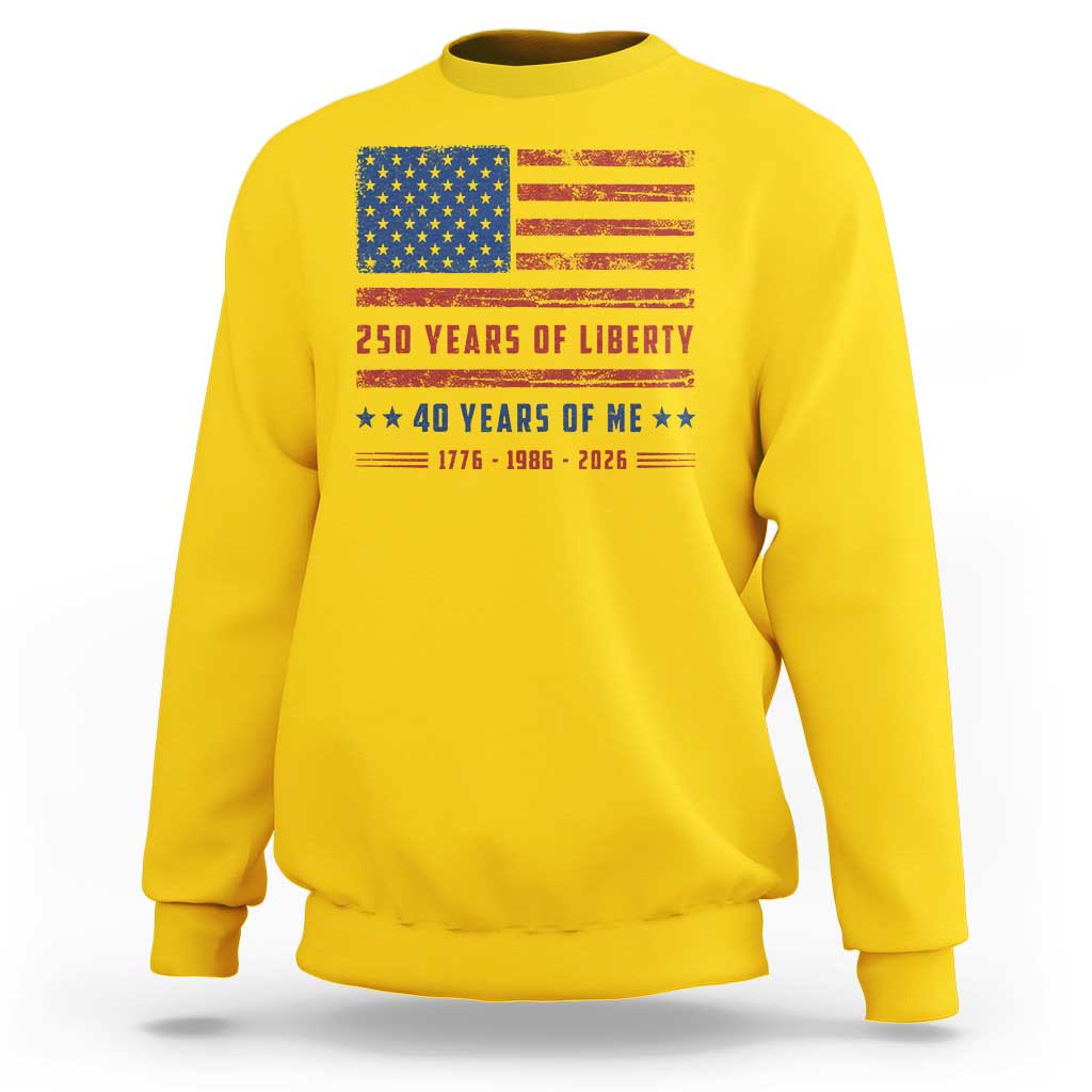 Patriotic 40th Birthday USA 250th Anniversary Sweatshirt 250 Years of Liberty 1986 40 Year Old Gift