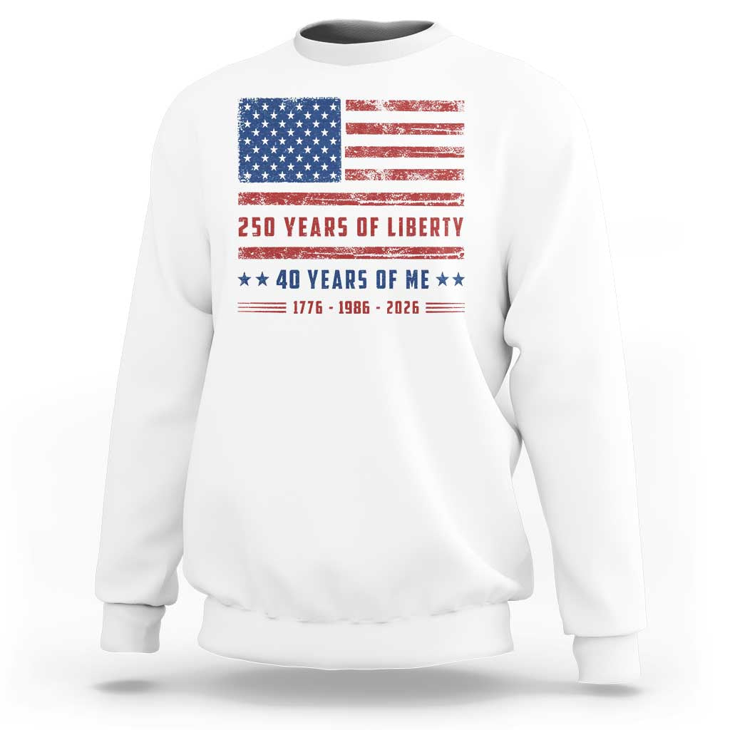 Patriotic 40th Birthday USA 250th Anniversary Sweatshirt 250 Years of Liberty 1986 40 Year Old Gift
