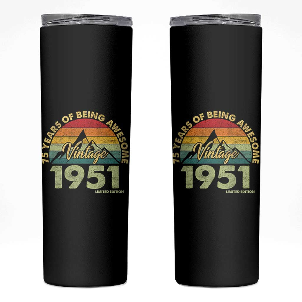 75th Birthday Skinny Tumbler Vintage 1951 Limited Edition 75 Year Old Gift