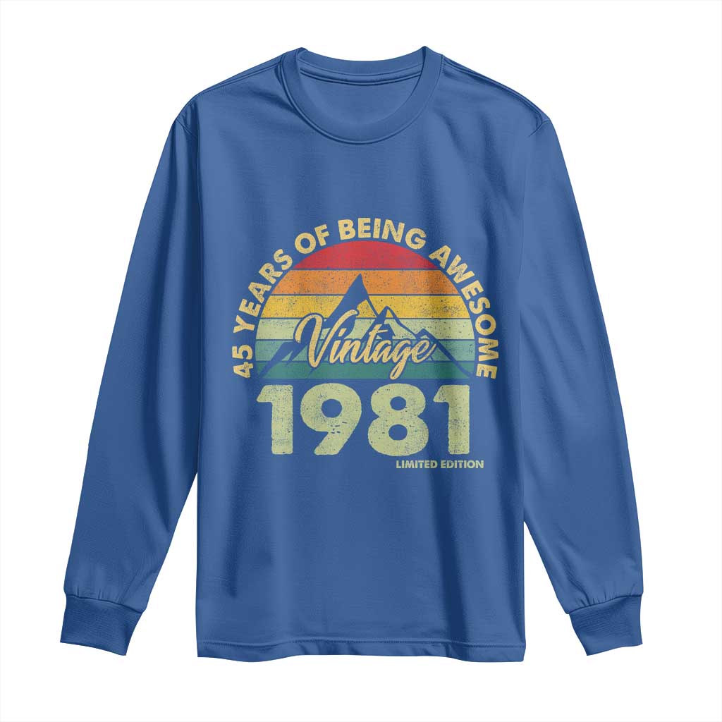 45th Birthday Long Sleeve Shirt Vintage 1981 Limited Edition 45 Year Old Gift
