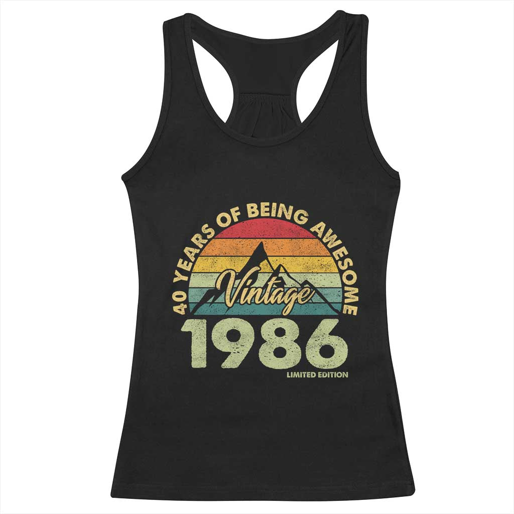 40th Birthday Racerback Tank Top Vintage 1986 Limited Edition 40 Year Old Gift