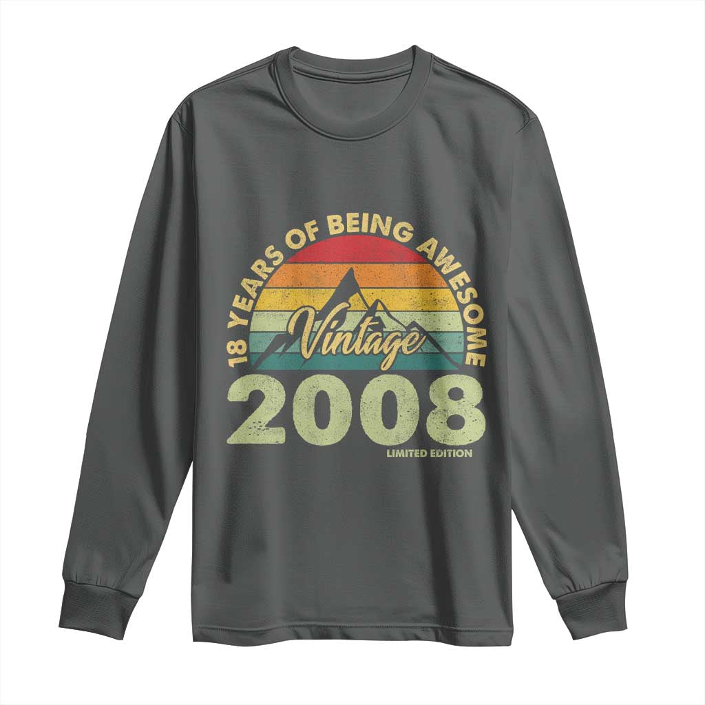 18th Birthday Long Sleeve Shirt Vintage 2008 Limited Edition 18 Year Old Gift