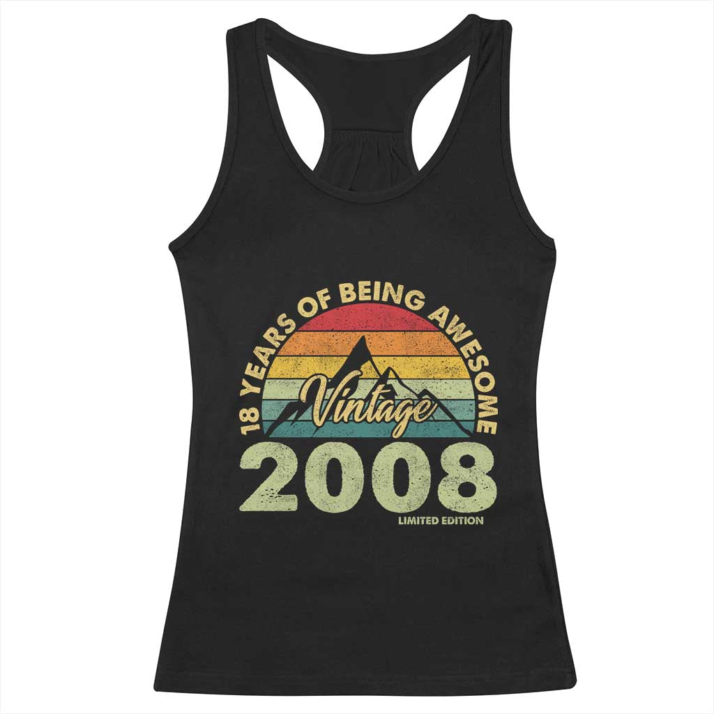 18th Birthday Racerback Tank Top Vintage 2008 Limited Edition 18 Year Old Gift