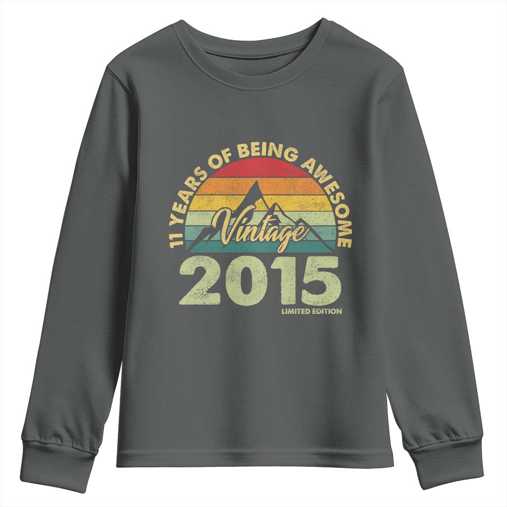 11th Birthday Youth Sweatshirt Vintage 2015 Limited Edition 11 Year Old Gift
