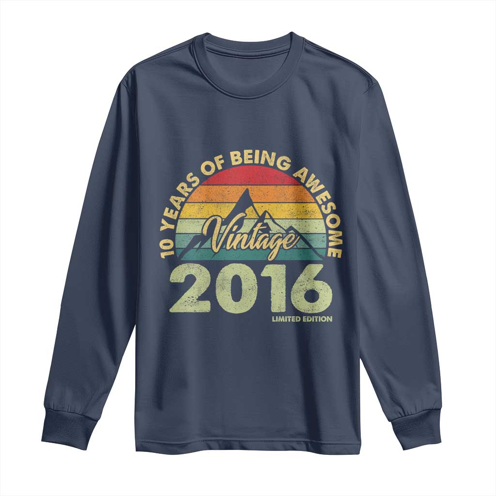 10th Birthday Long Sleeve Shirt Vintage 2016 Limited Edition 10 Year Old Bday Gift