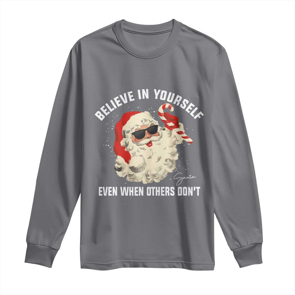 Vintage Christmas Santa Claus Face Long Sleeve Shirt Retro Believe In Yourself Funny Motivational - Wonder Print Shop