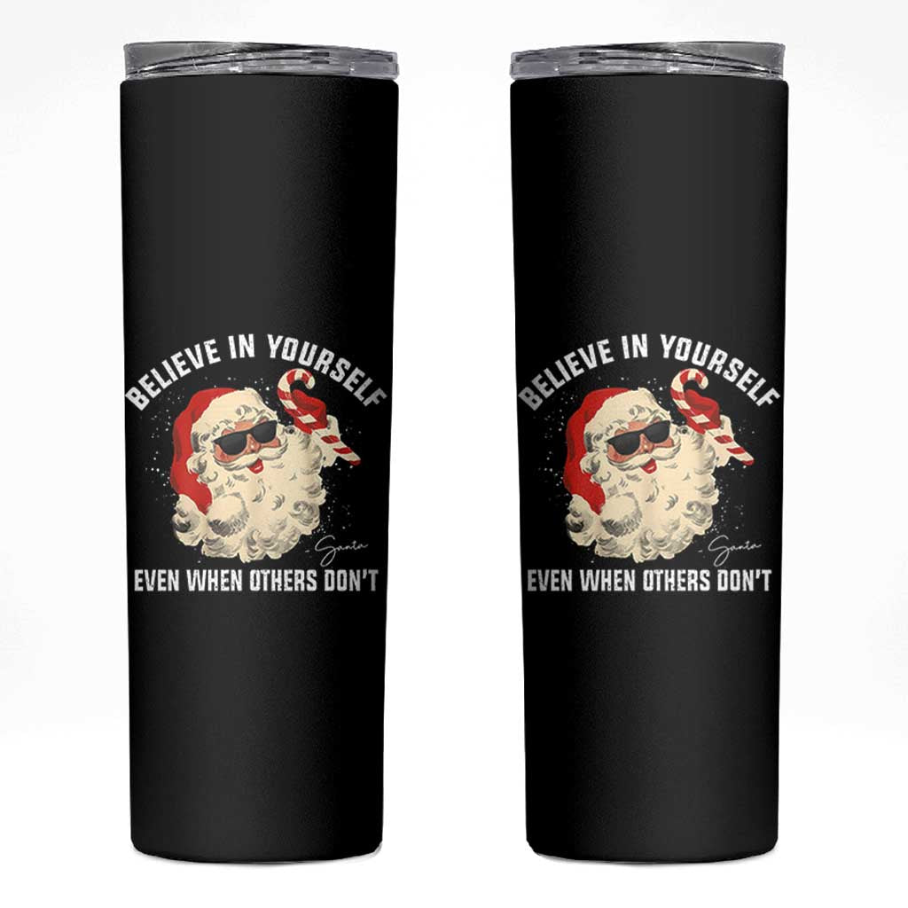 Vintage Christmas Santa Claus Face Skinny Tumbler Retro Believe In Yourself Funny Motivational - Wonder Print Shop