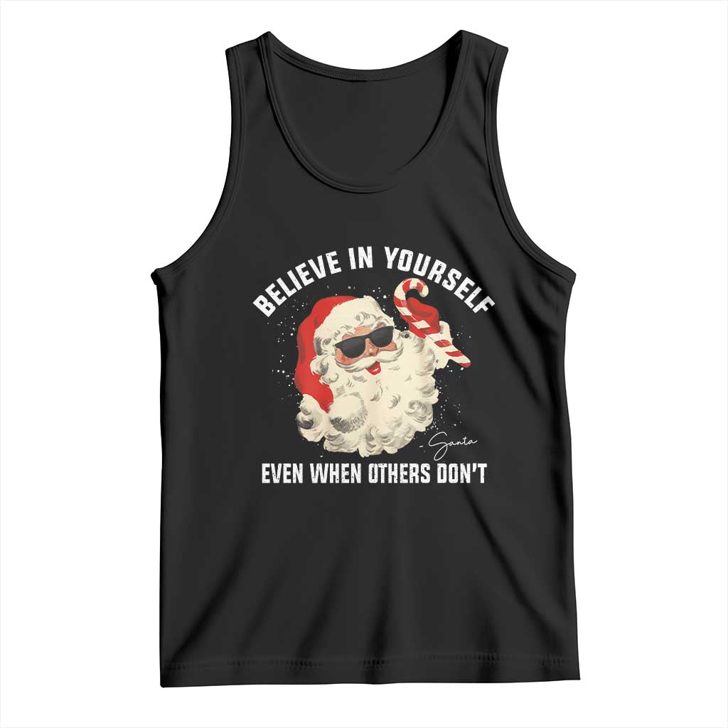 Vintage Christmas Santa Claus Face Tank Top Retro Believe In Yourself Funny Motivational - Wonder Print Shop