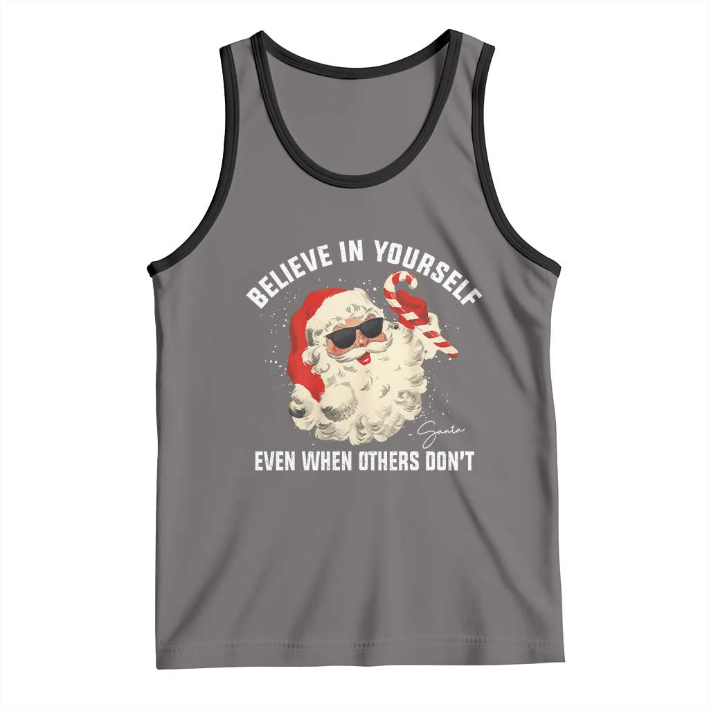 Vintage Christmas Santa Claus Face Tank Top Retro Believe In Yourself Funny Motivational - Wonder Print Shop