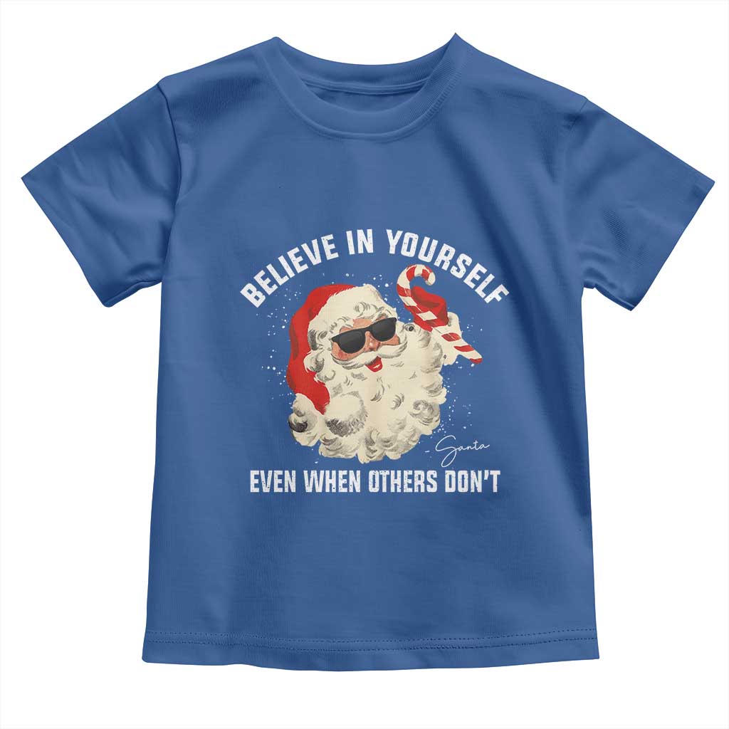 Vintage Christmas Santa Claus Face Toddler T Shirt Retro Believe In Yourself Funny Motivational - Wonder Print Shop