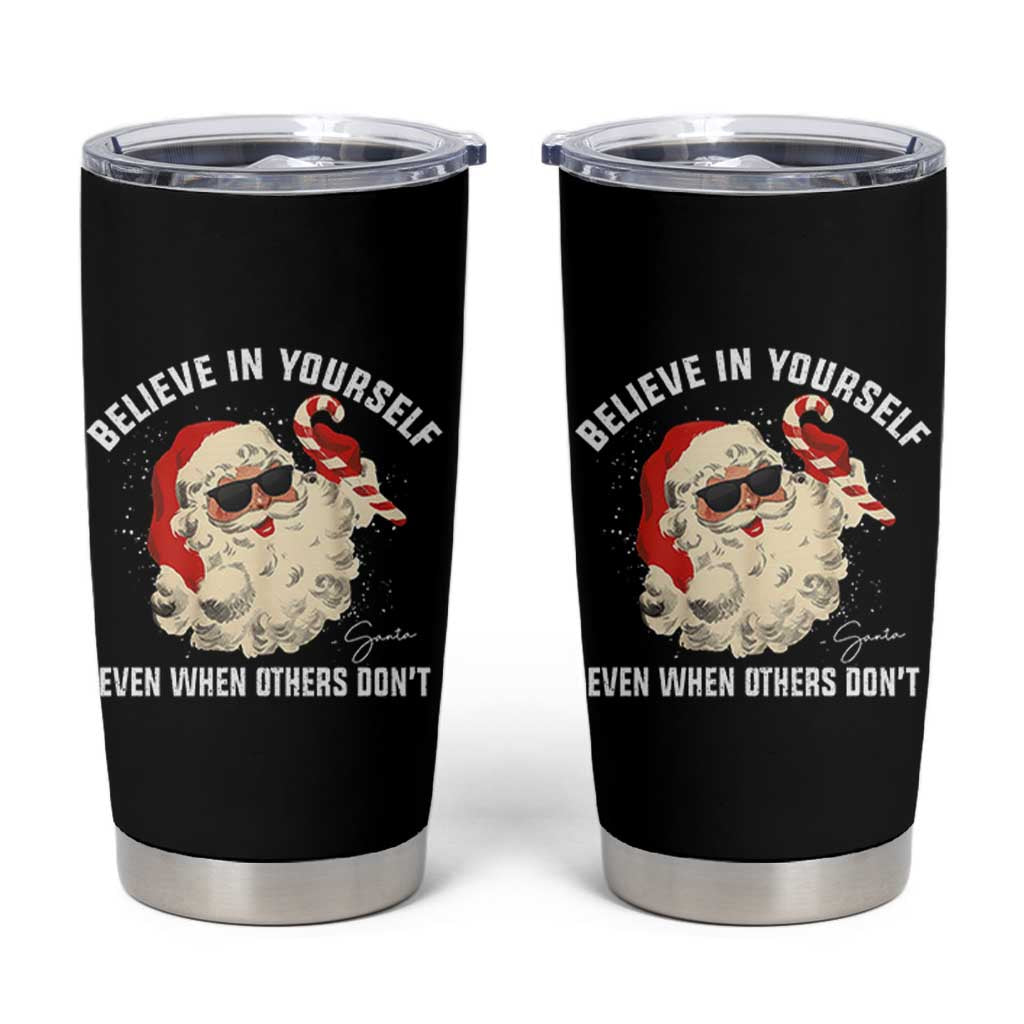 Vintage Christmas Santa Claus Face Tumbler Cup Retro Believe In Yourself Funny Motivational - Wonder Print Shop