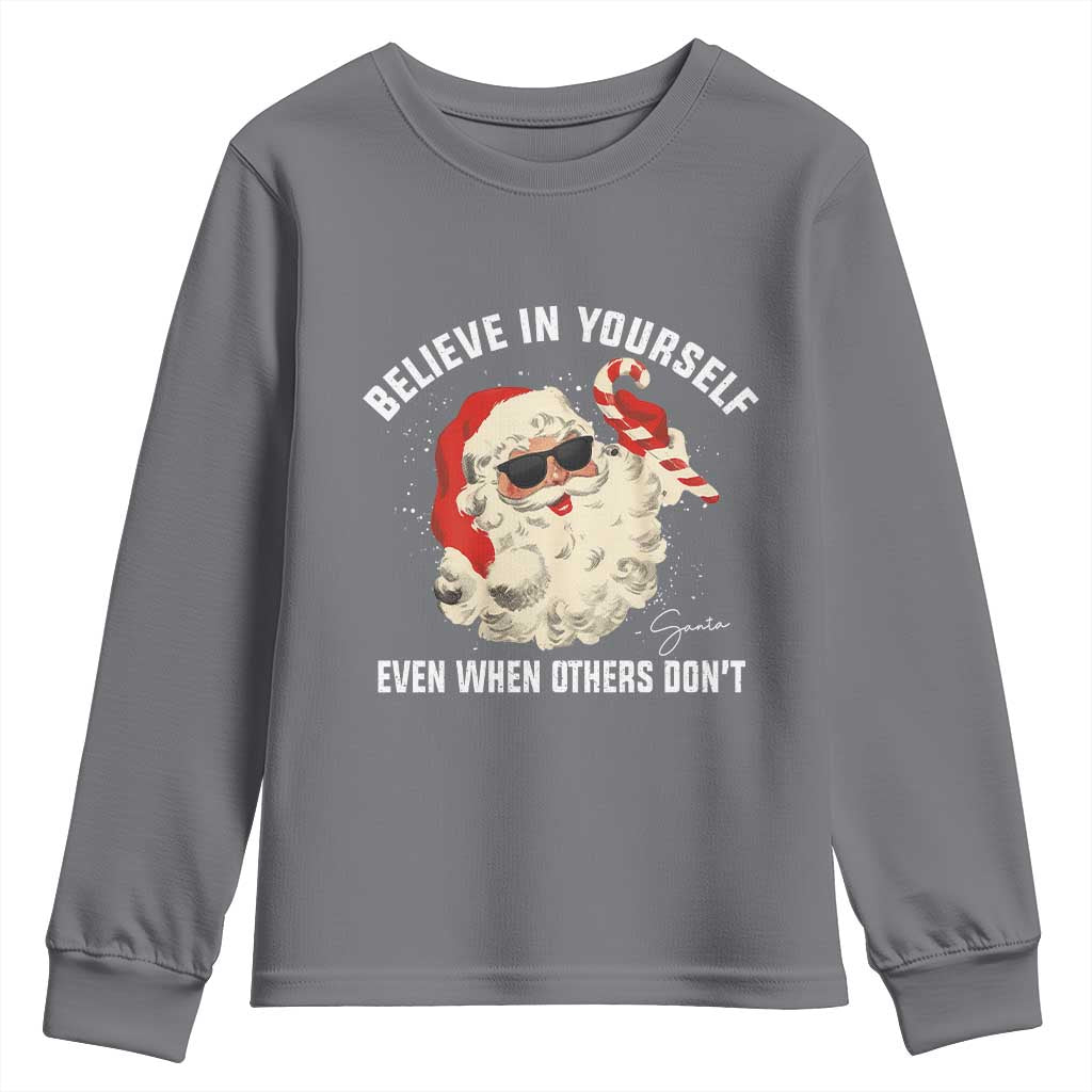 Vintage Christmas Santa Claus Face Youth Sweatshirt Retro Believe In Yourself Funny Motivational - Wonder Print Shop
