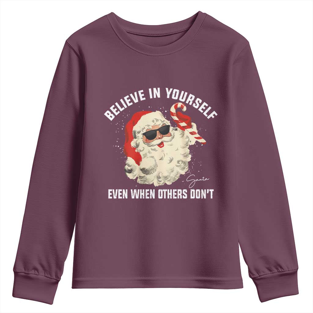 Vintage Christmas Santa Claus Face Youth Sweatshirt Retro Believe In Yourself Funny Motivational - Wonder Print Shop