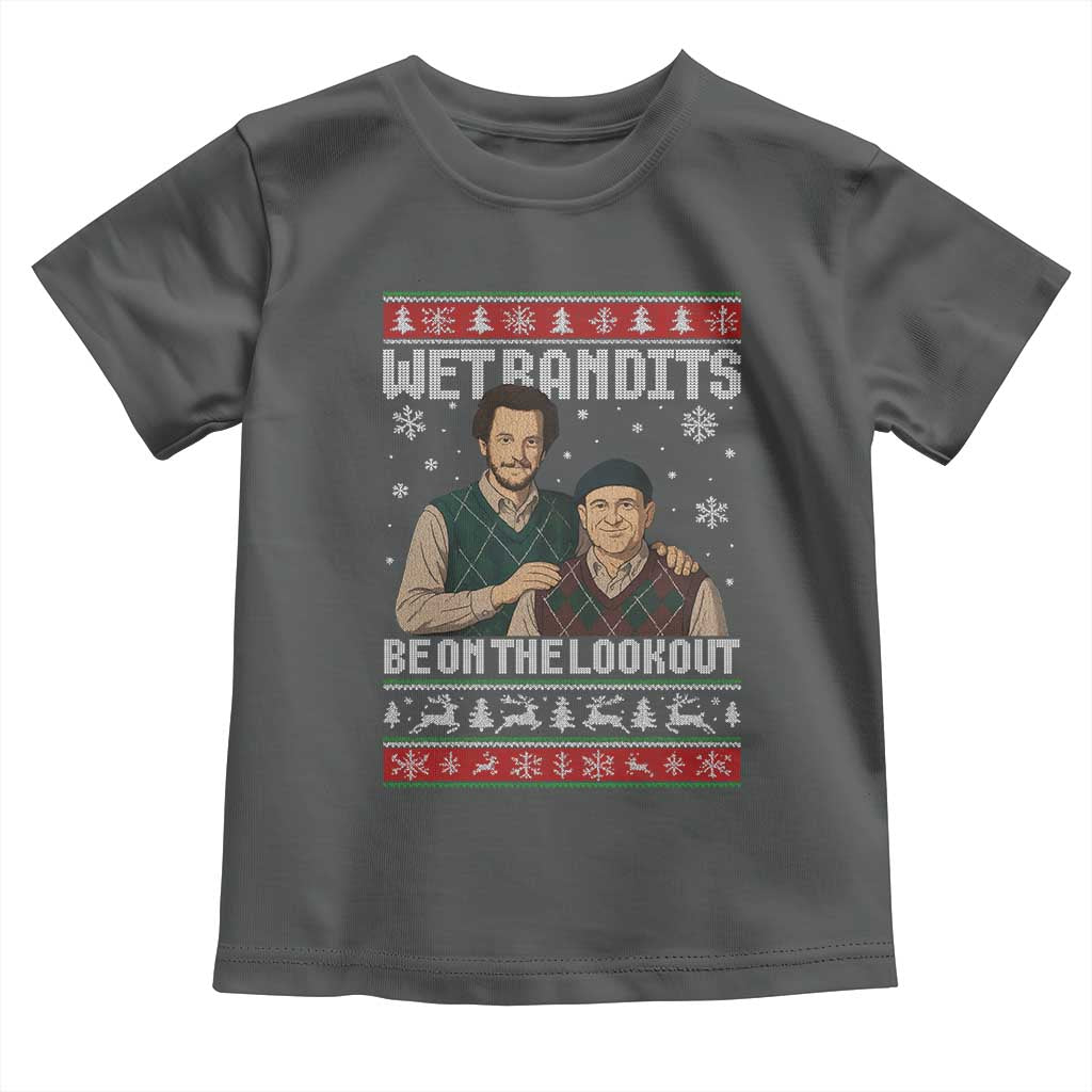 Ugly Christmas Movie Toddler T Shirt Funny Wet Bandits Home Xmas Alone - Wonder Print Shop