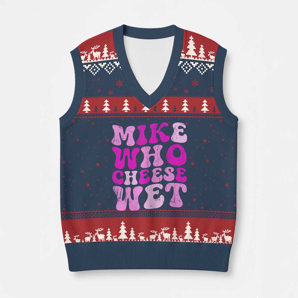 Mike Who Cheese Wet V-Neck Knit Sweater Vest Funny Embarrassing Inappropriate Raunchy - Wonder Print Shop