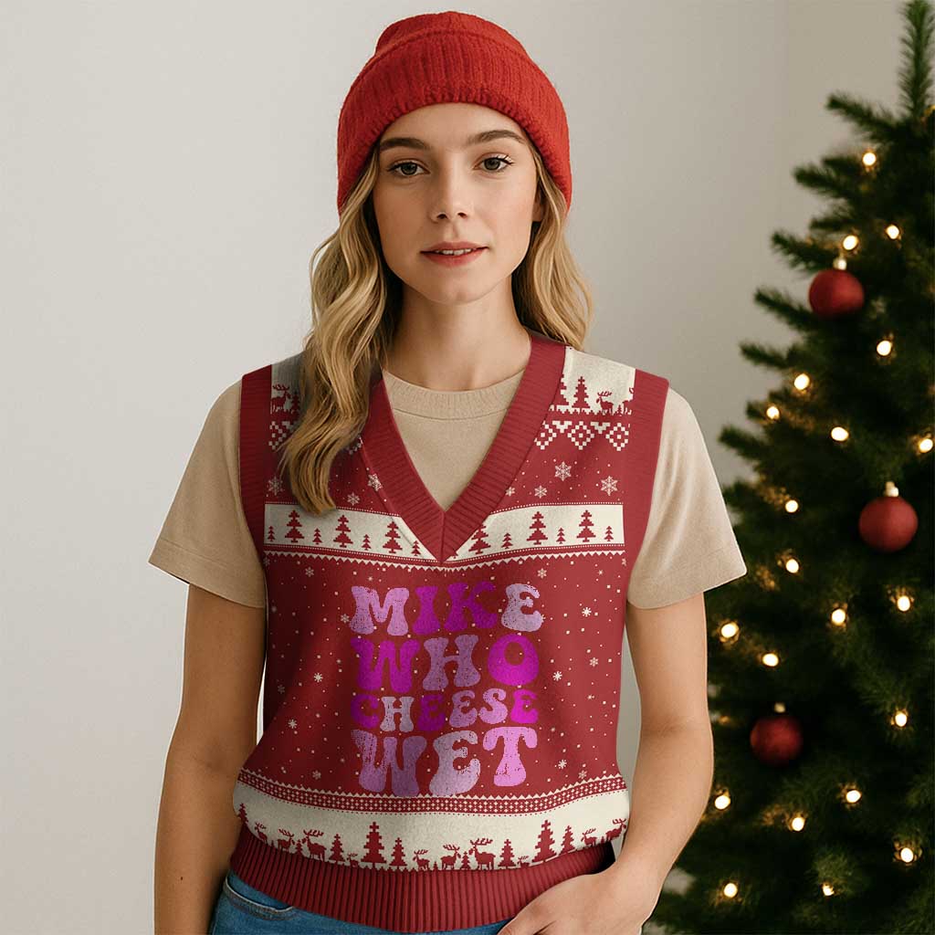 Mike Who Cheese Wet V-Neck Knit Sweater Vest Funny Embarrassing Inappropriate Raunchy - Wonder Print Shop