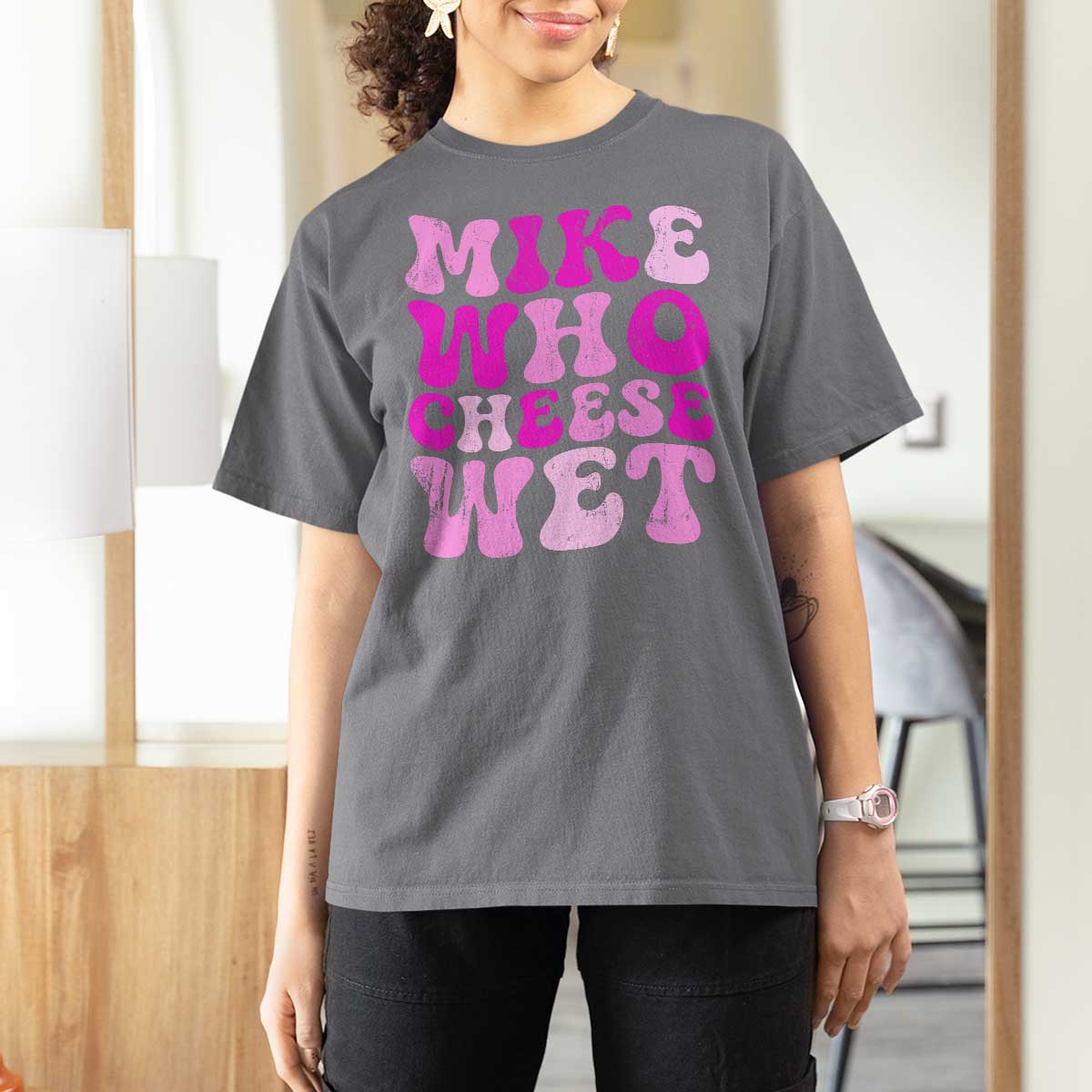 Mike Who Cheese Wet T Shirt For Women Funny Embarrassing Inappropriate Raunchy - Wonder Print Shop