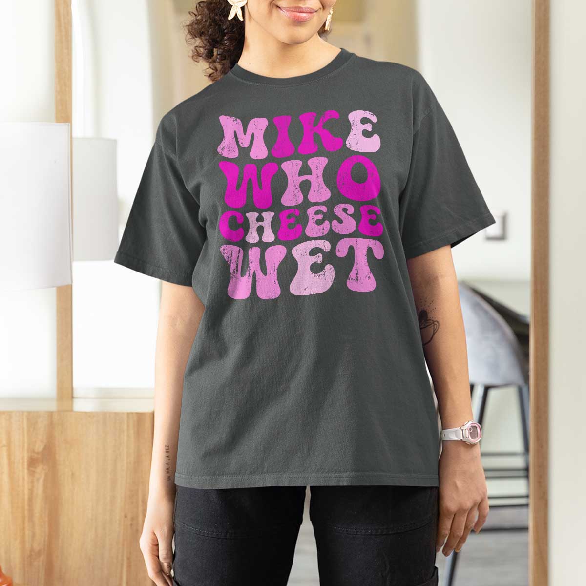Mike Who Cheese Wet T Shirt For Women Funny Embarrassing Inappropriate Raunchy - Wonder Print Shop